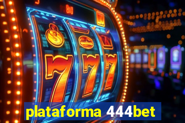 plataforma 444bet